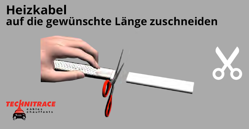 Heizkabel – auf die gewünschte Länge zuschneiden – TECHNITRACE