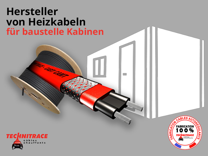 Hersteller von Heizkabeln für baustelle Kabinen – TECHNITRACE
